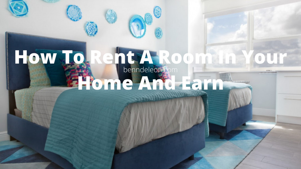 How To Rent A Room In Your Home And Earn