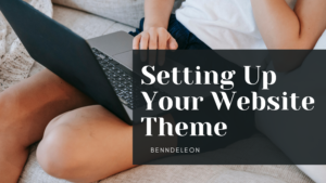 Setting Up Your Website Theme